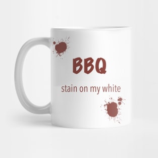 BBQ stain on my white Mug